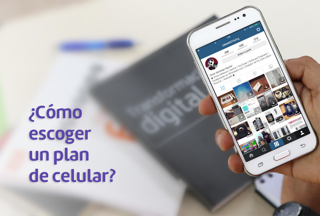 ¿Cómo escoger un plan de celular acorde con tus necesidades?
